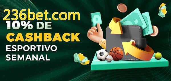 10% de bônus de cashback na 236bet.com